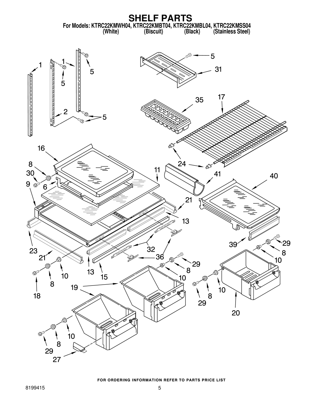 KitchenAid KTRC22KMSS04, KTRC22KMBT04, KTRC22KMWH04, KTRC22KMBL04 manual Shelf Parts 