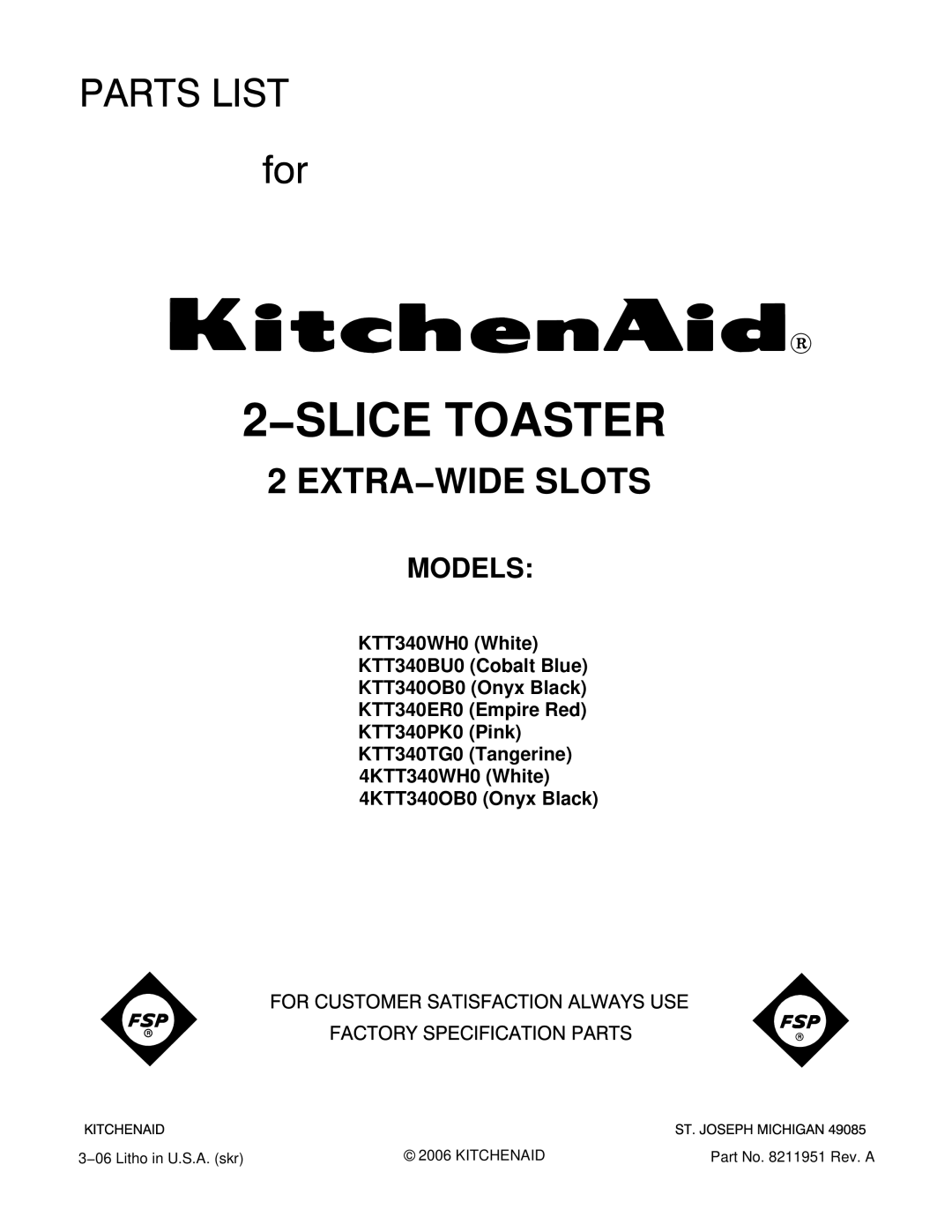 KitchenAid KTT340BU0, KTT340ER0, 4KTT340WH0, KTT340PK0, 4KTT340OB0 manual SLICE Toaster, EXTRA−WIDE Slots, Models 