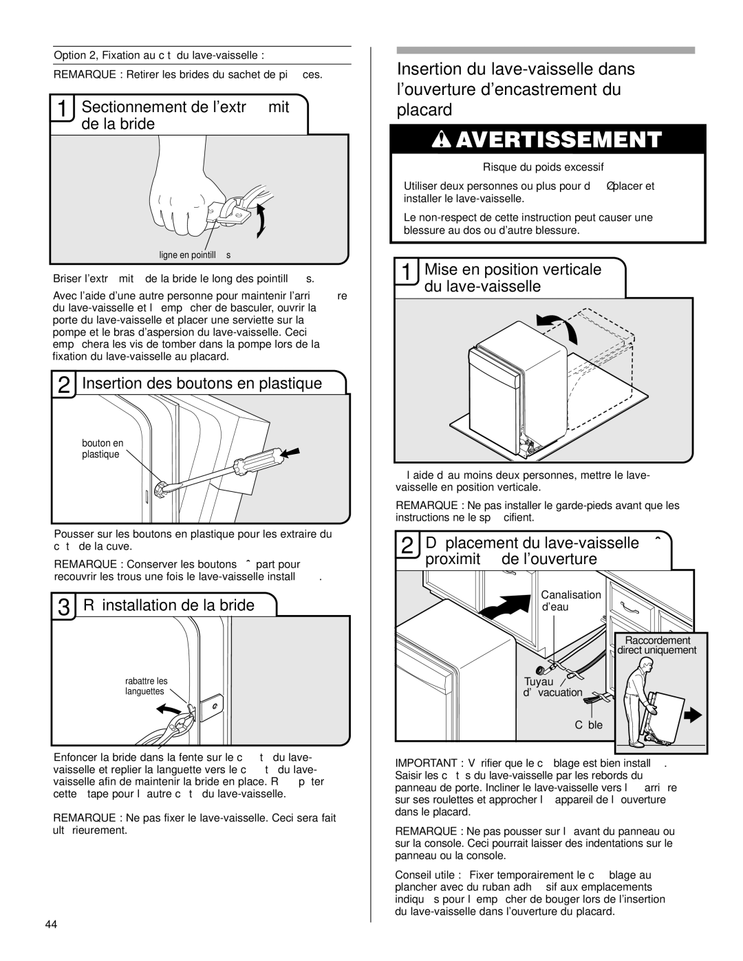 KitchenAid KUDE60FVPA, KUDC03IV, KUDE70FVPA Sectionnement de lextrémité de la bride, Insertion des boutons en plastique 