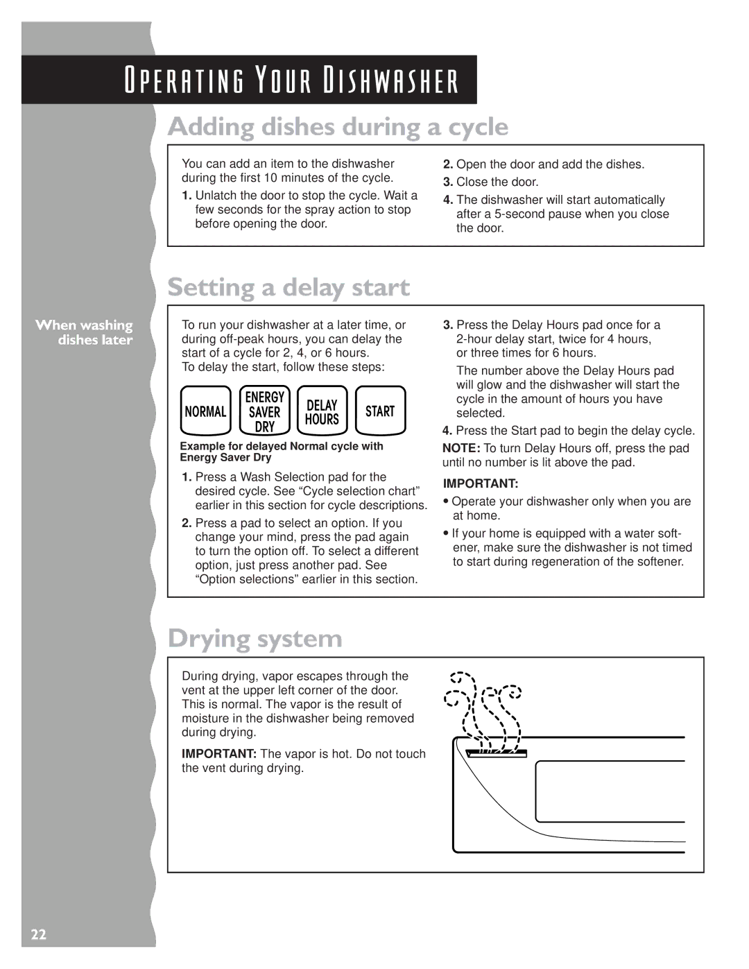 KitchenAid KUDC24SE, KUDS24SE warranty Adding dishes during a cycle, Setting a delay start, Drying system 