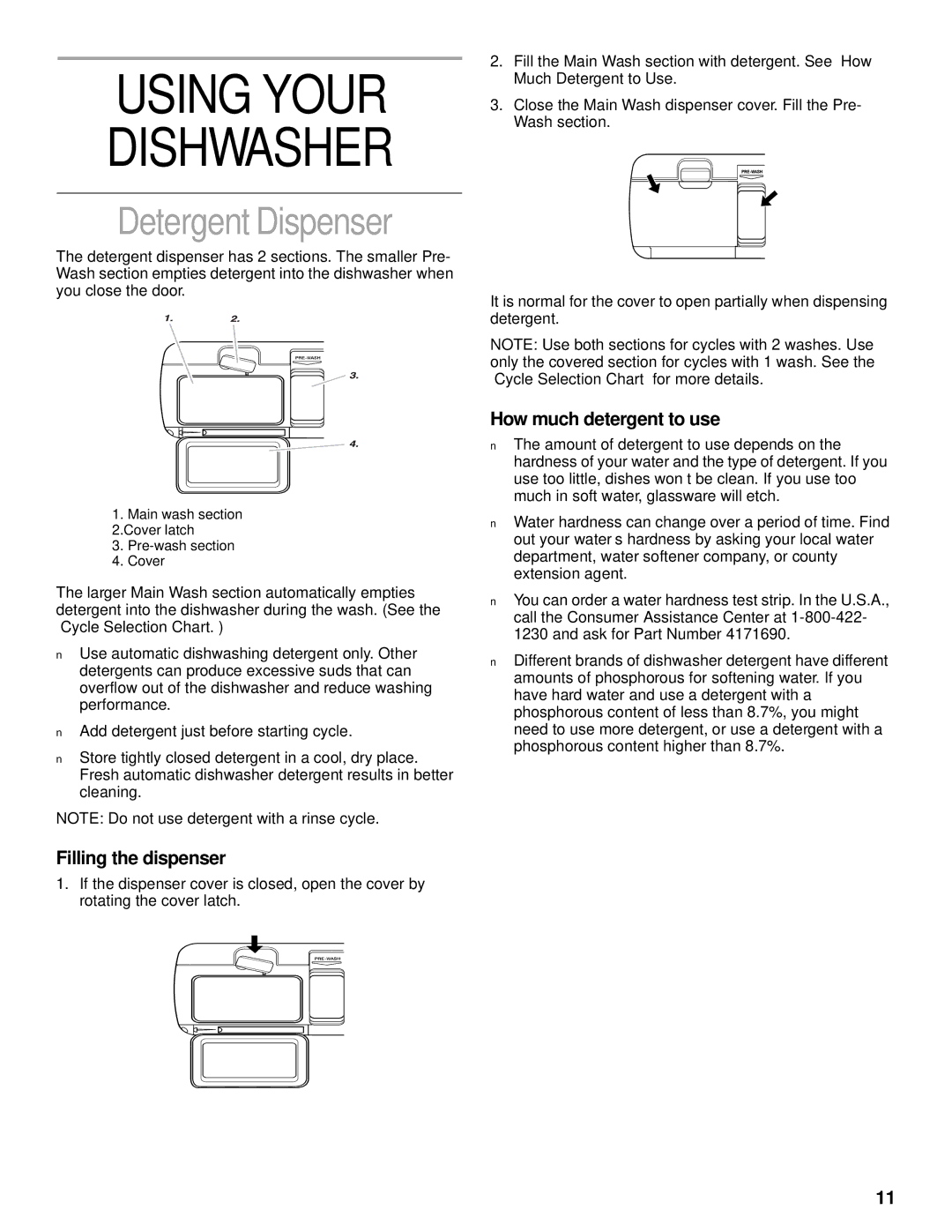 KitchenAid KUDS25SH, KUDC25CH manual Detergent Dispenser, Filling the dispenser, How much detergent to use 