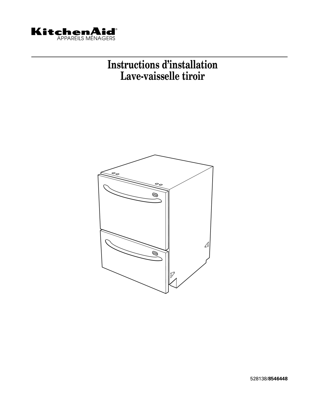 KitchenAid KUDD03DT installation instructions Instructions d’installation Lave-vaisselle tiroir 