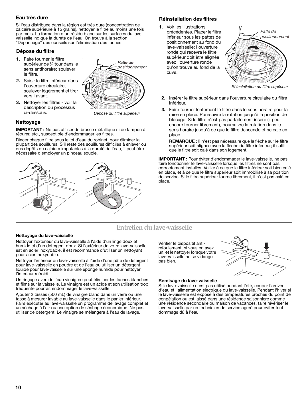 KitchenAid KUDE03FTBL Entretien du lave-vaisselle, Eau très dure, Réinstallation des filtres, Dépose du filtre, Nettoyage 