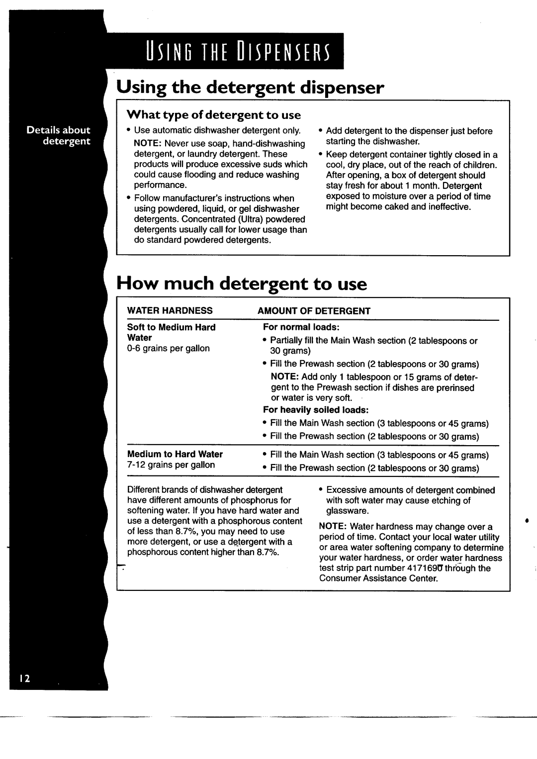 KitchenAid KUDH24SE manual Using the detergent dispenser, How much detergent to use, What type of detergent to use 