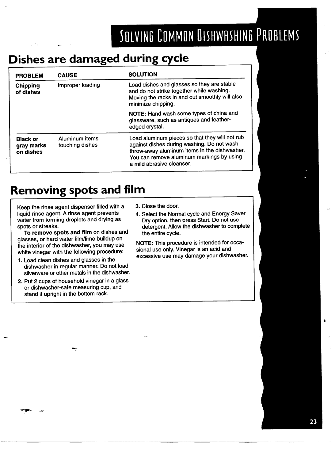 KitchenAid KUDH24SE manual Dishes are damaged during cycle, Removing spots and film 