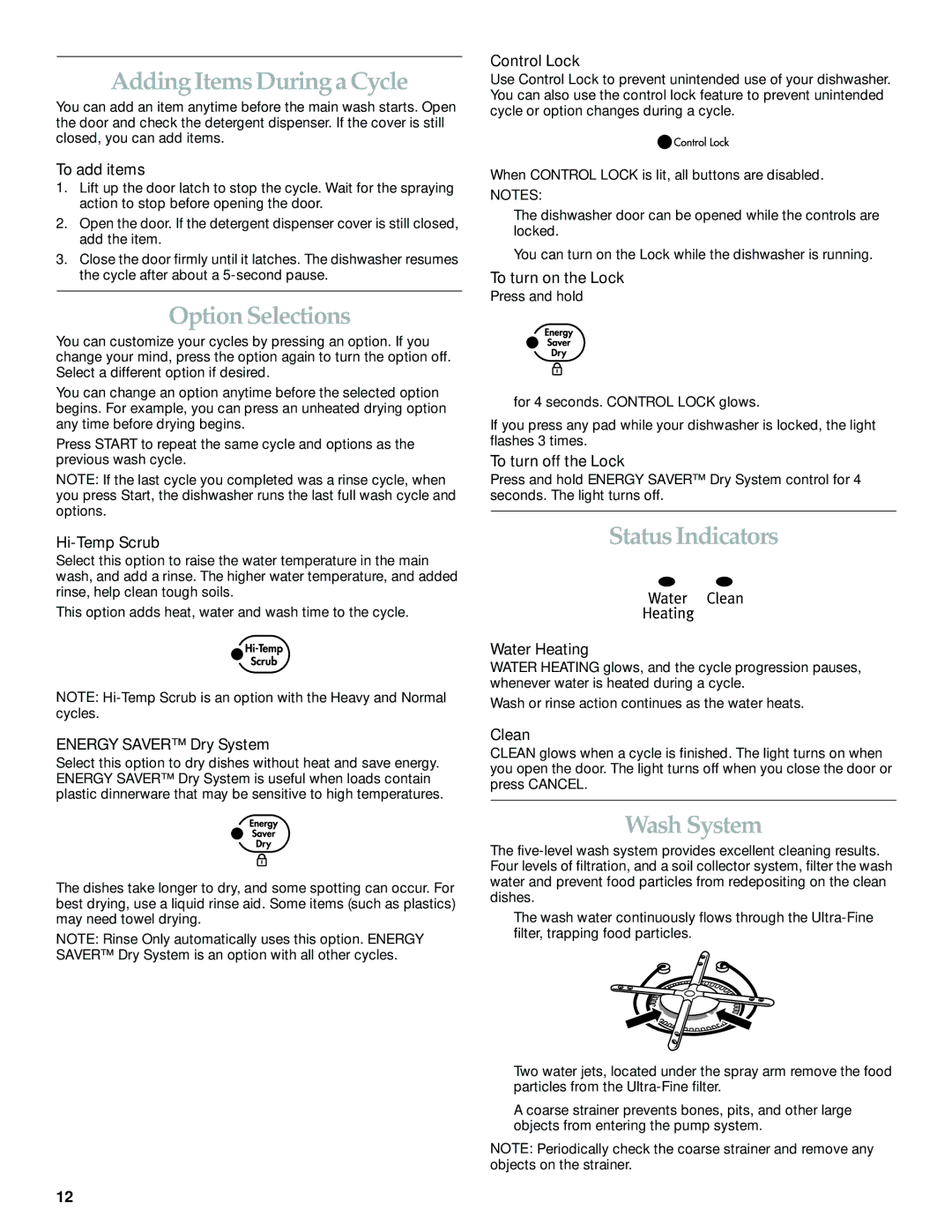 KitchenAid KUDI01DL manual Adding Items During a Cycle, Option Selections, Status Indicators, Wash System 