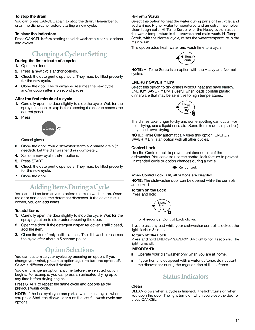 KitchenAid KUDI01FK manual Changing a Cycle or Setting, Adding Items During a Cycle, Option Selections, Status Indicators 