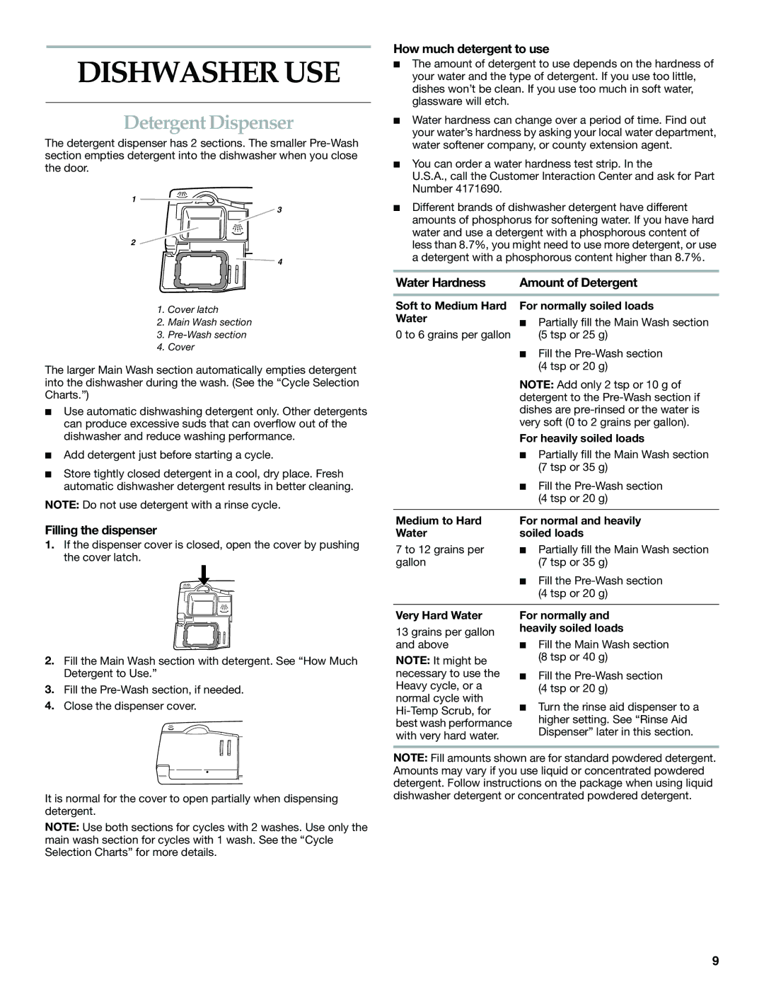 KitchenAid KUDI01FL Dishwasher USE, Detergent Dispenser, How much detergent to use, Water Hardness Amount of Detergent 