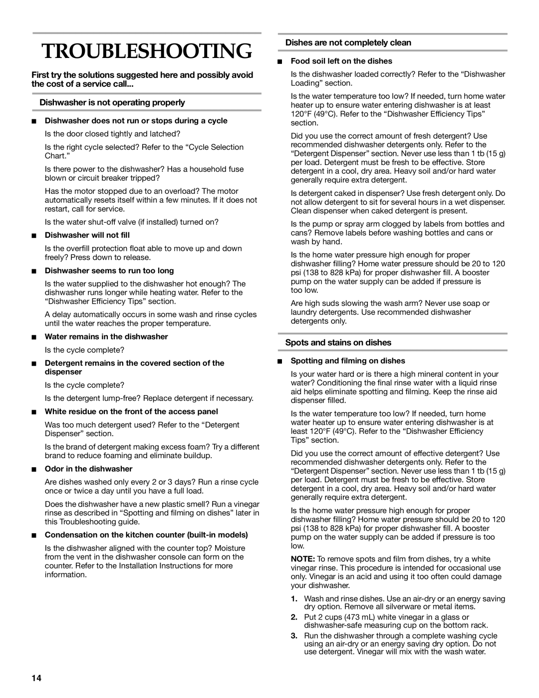 KitchenAid KUDI01TJ manual Troubleshooting, Dishes are not completely clean, Spots and stains on dishes 