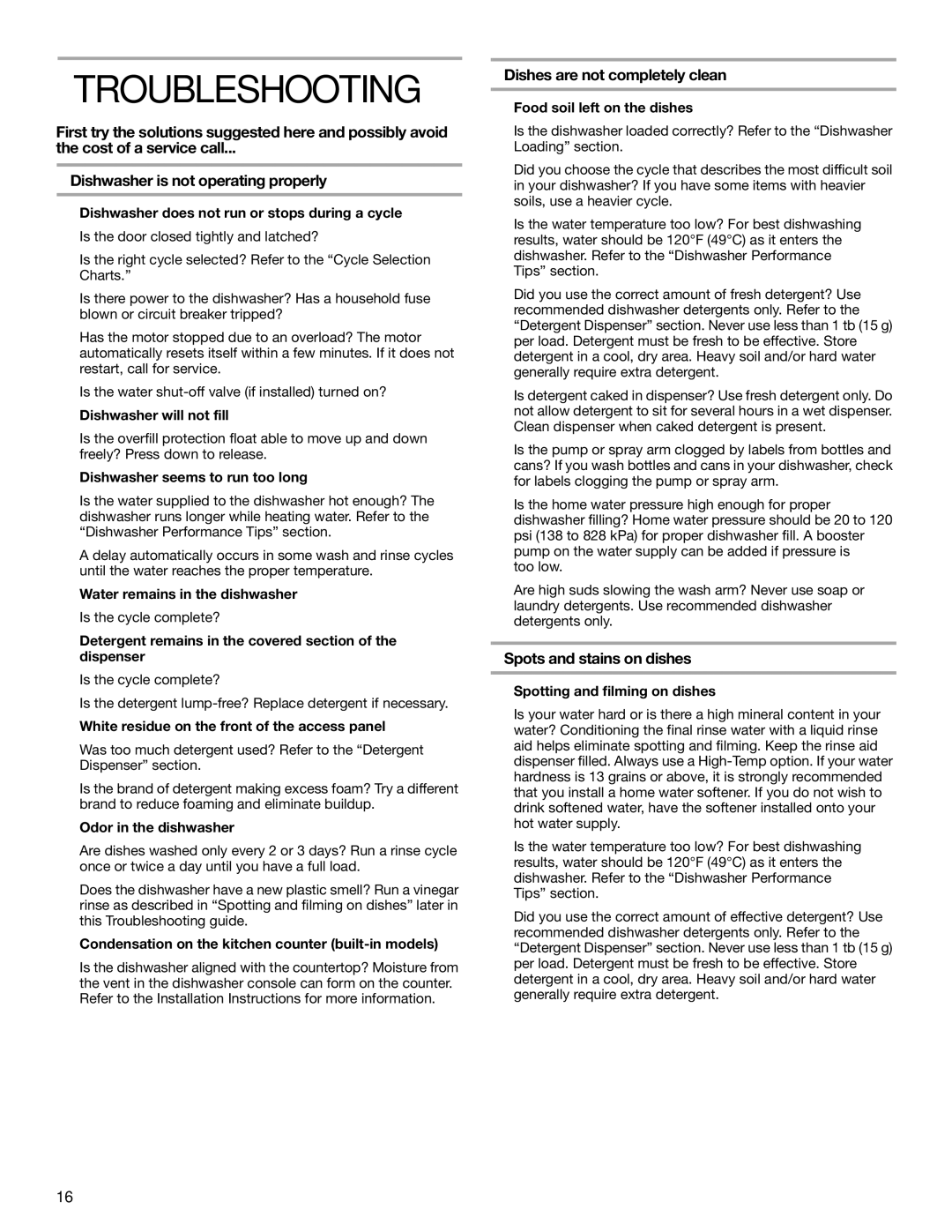 KitchenAid KUDP01FL manual Troubleshooting, Dishes are not completely clean, Spots and stains on dishes 