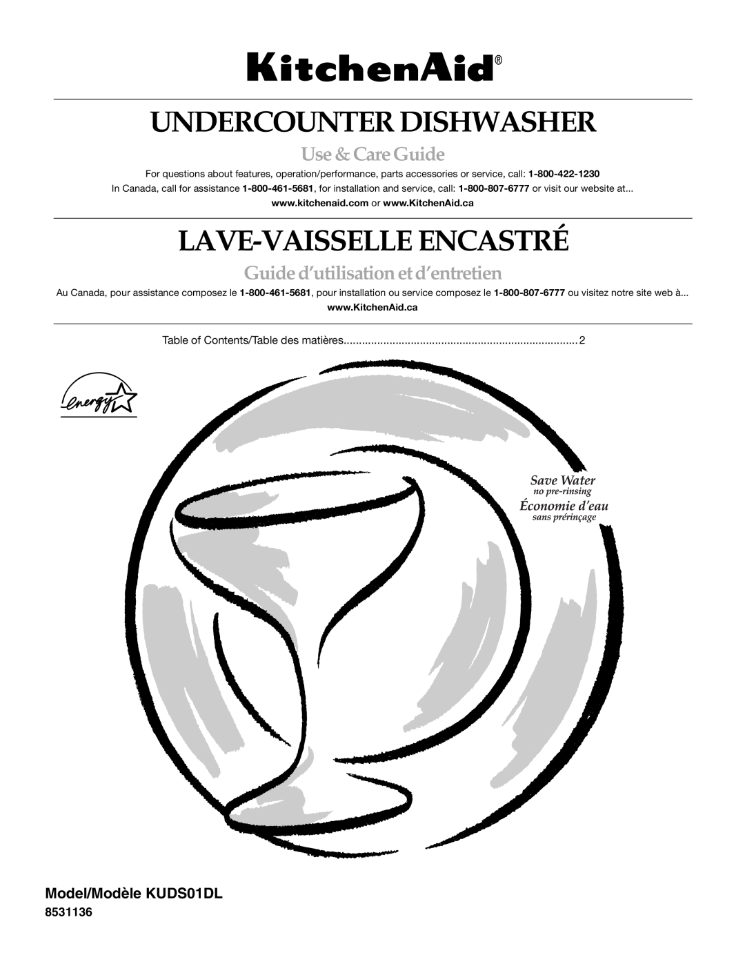 KitchenAid manual Undercounter Dishwasher, Lave-Vaisselle Encastré, Use &CareGuide, Model/Modèle KUDS01DL 
