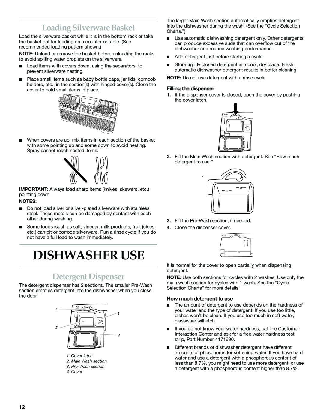 KitchenAid KUDS01DL manual Dishwasher Use, Loading Silverware Basket, Detergent Dispenser, Filling the dispenser 