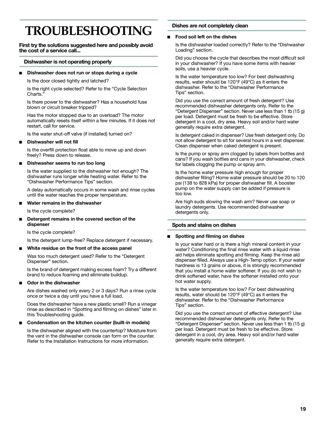 KitchenAid KUDS01FL manual Troubleshooting, Dishes are not completely clean, Spots and stains on dishes 