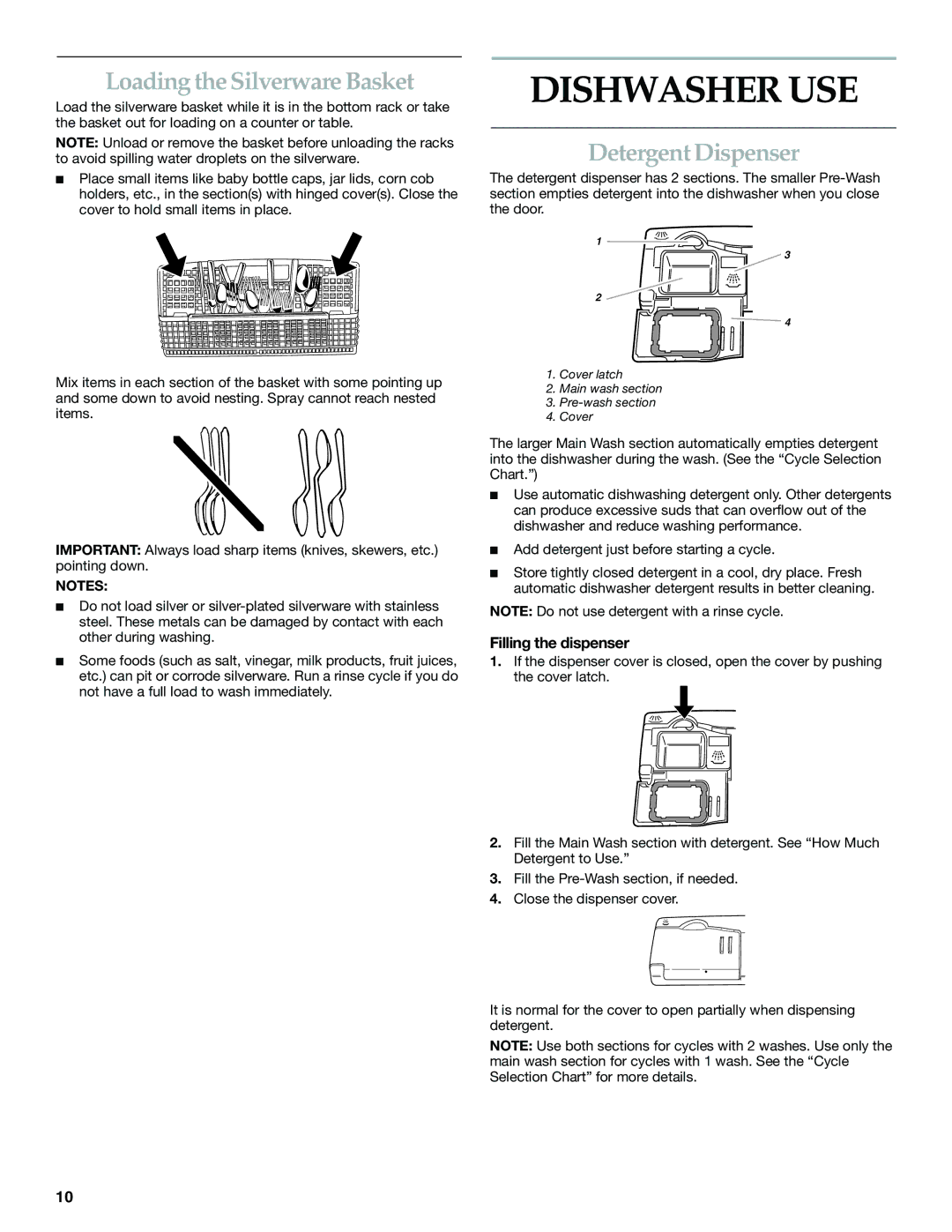 KitchenAid KUDS01IJ manual Dishwasher USE, Loading the Silverware Basket, Detergent Dispenser, Filling the dispenser 