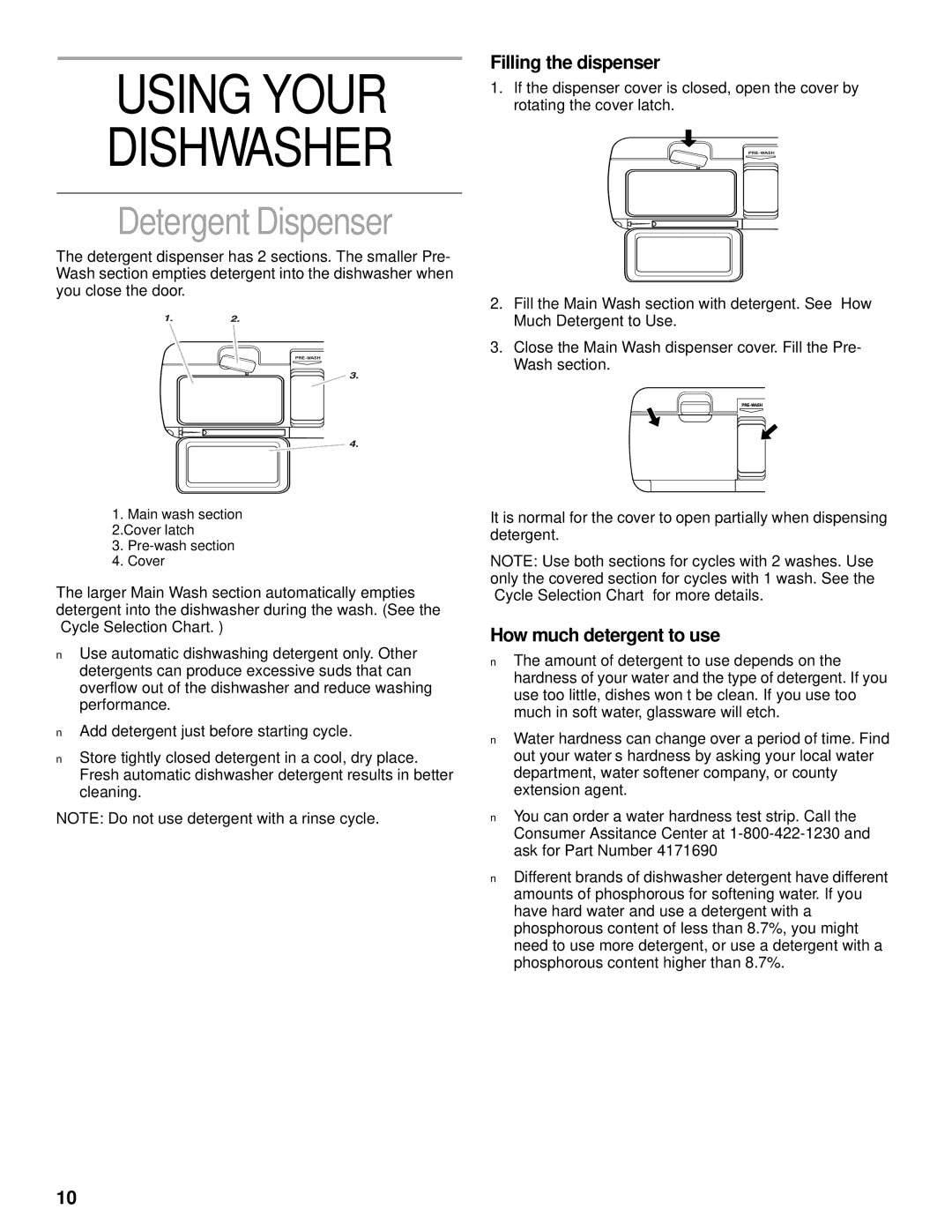 KitchenAid KUDV25SH manual Detergent Dispenser, Filling the dispenser, How much detergent to use 