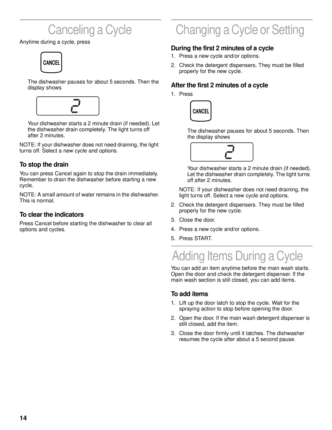 KitchenAid KUDV25SH manual Canceling a Cycle, Changing a Cycle or Setting, Adding Items During a Cycle 