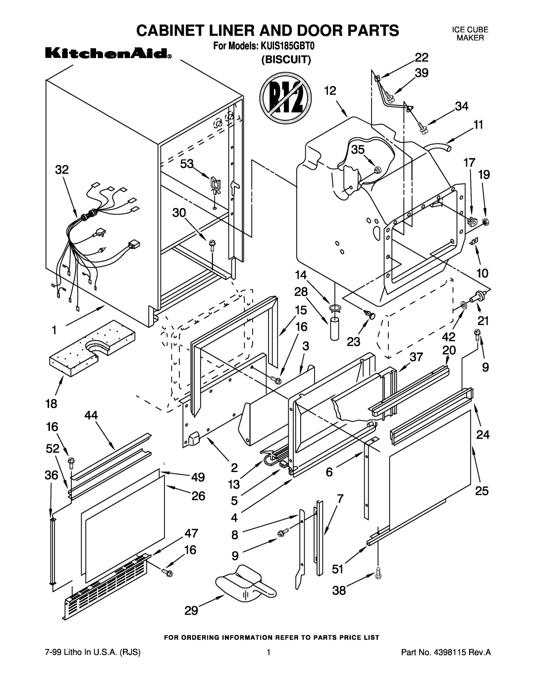 KitchenAid manual Cabinet Liner And Door Parts, Litho In U.S.A. RJS, For Models KUIS185GBT0 BISCUIT 