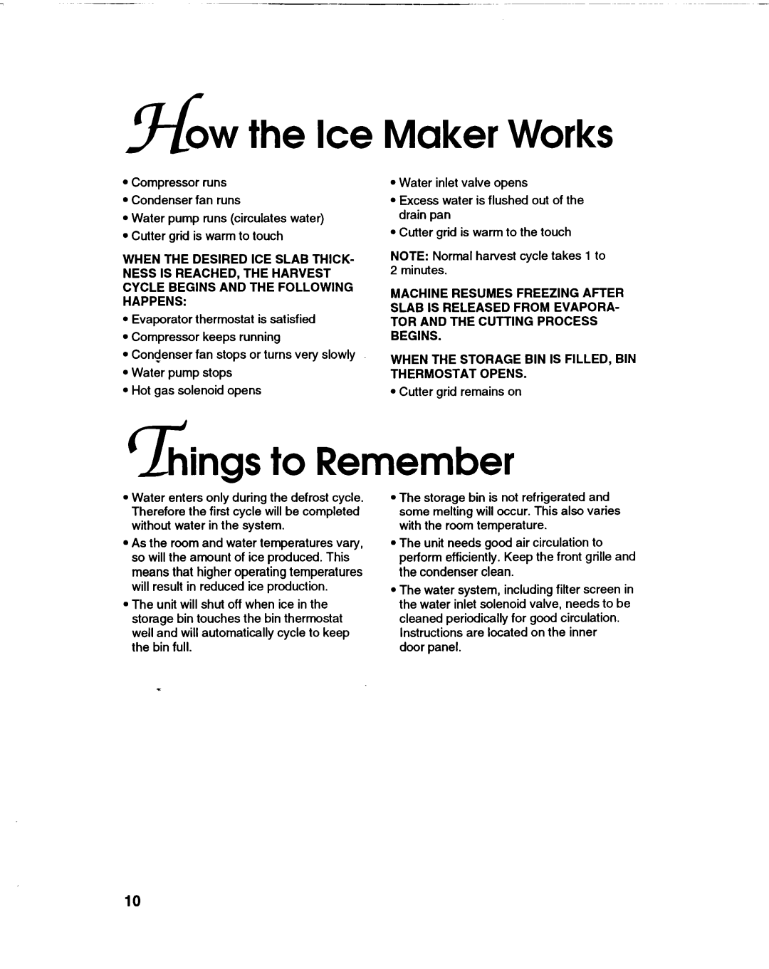KitchenAid KULSL85 installation instructions How the Ice Maker Works, ings to Remember 