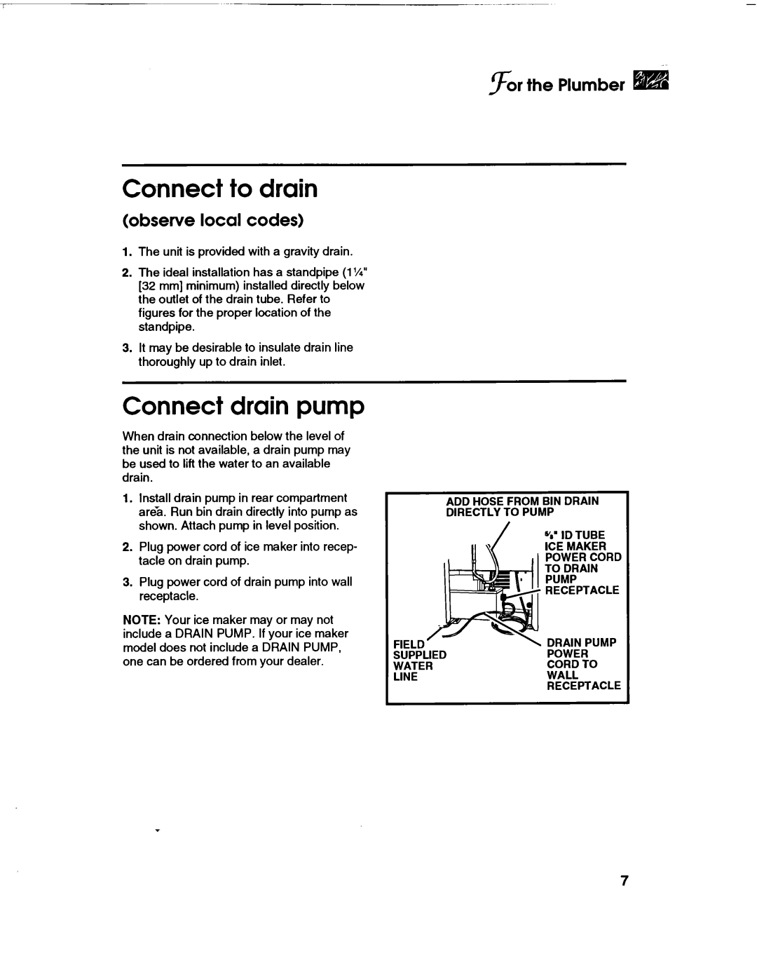KitchenAid KULSL85 installation instructions Connect to drain, Connect drain pump, sr the Plumber m, observe local codes 