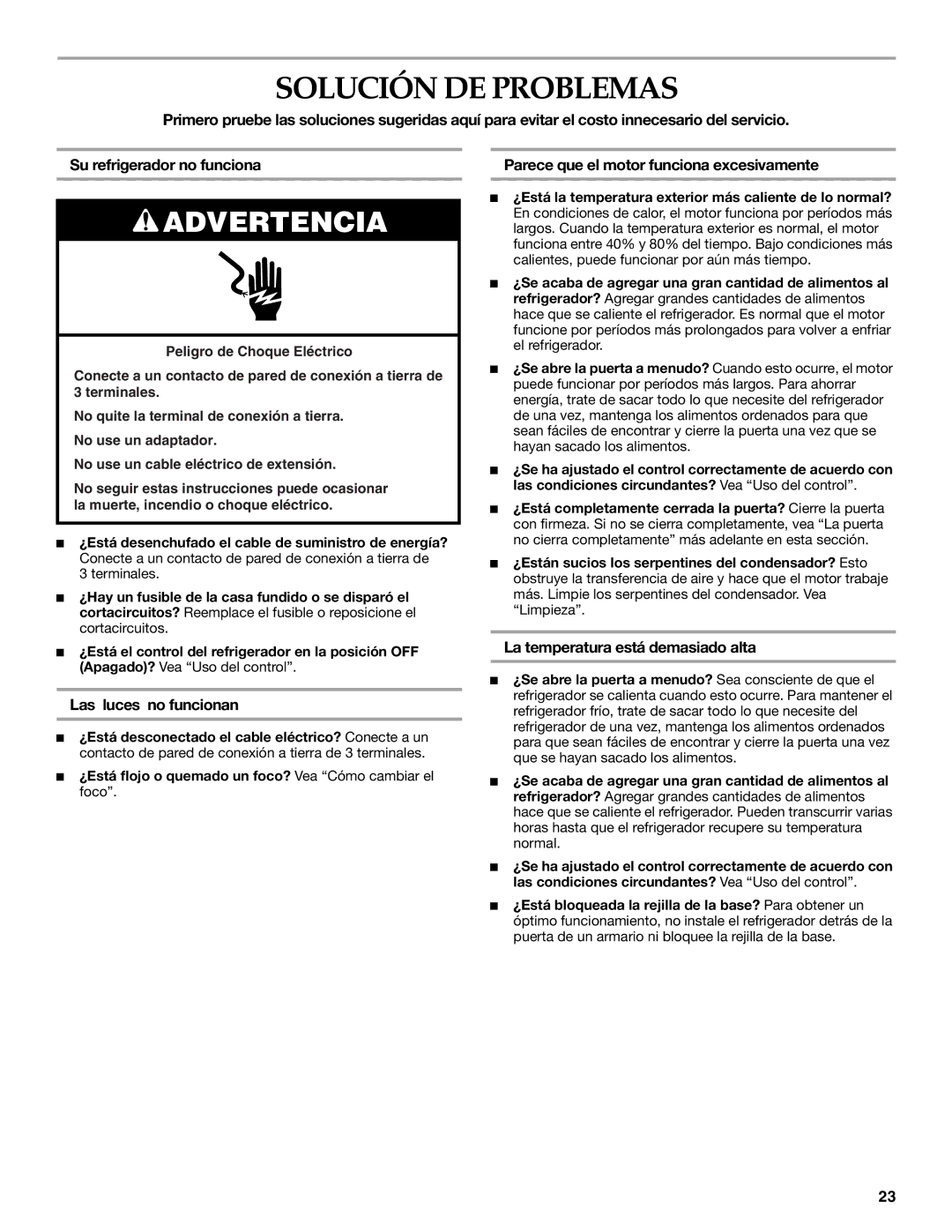 KitchenAid KURO24LSBX manual Solución DE Problemas, Parece que el motor funciona excesivamente, Las luces no funcionan 