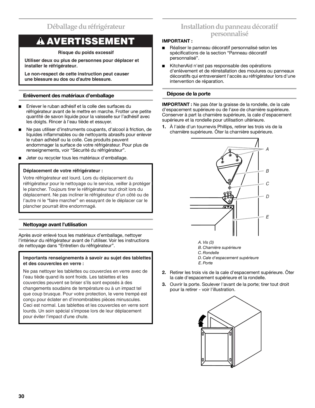 KitchenAid KURO24LSBX manual Déballage du réfrigérateur, Installation du panneau décoratif Personnalisé, Dépose de la porte 