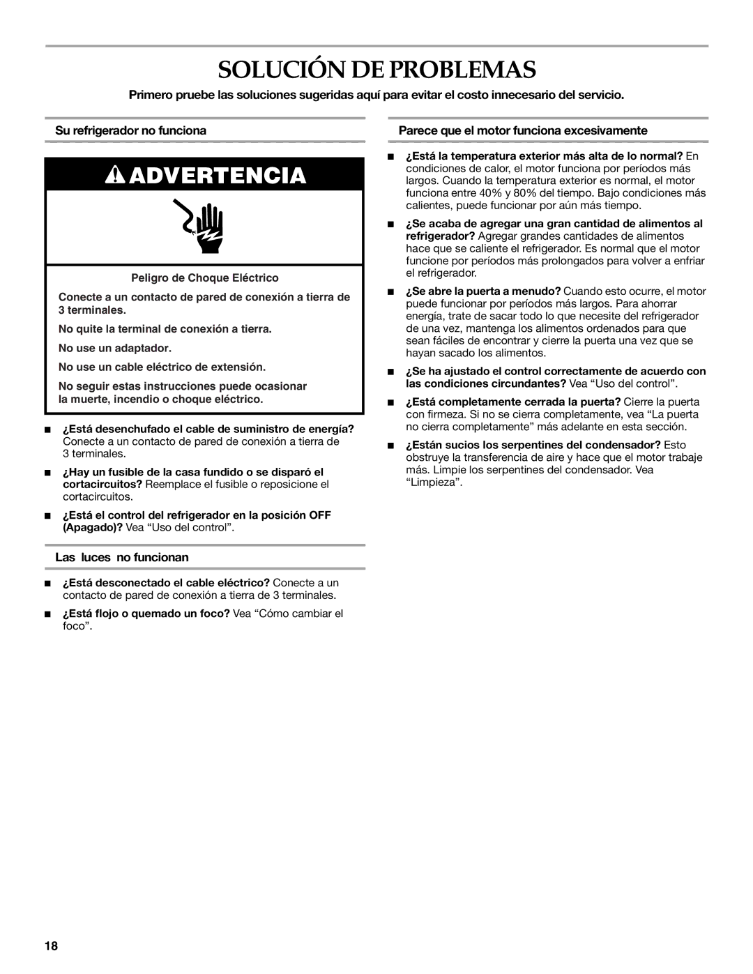 KitchenAid KURS24LSBS manual Solución DE Problemas, Parece que el motor funciona excesivamente, Las luces no funcionan 