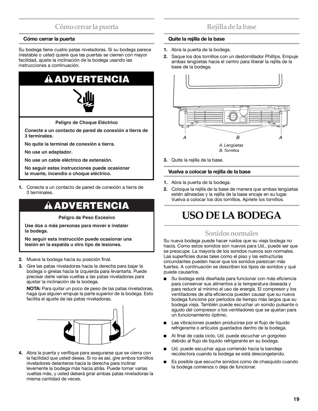 KitchenAid KUWO24LSBX manual USO DE LA Bodega, Cómo cerrar la puerta Rejilla de la base, Sonidos normales 