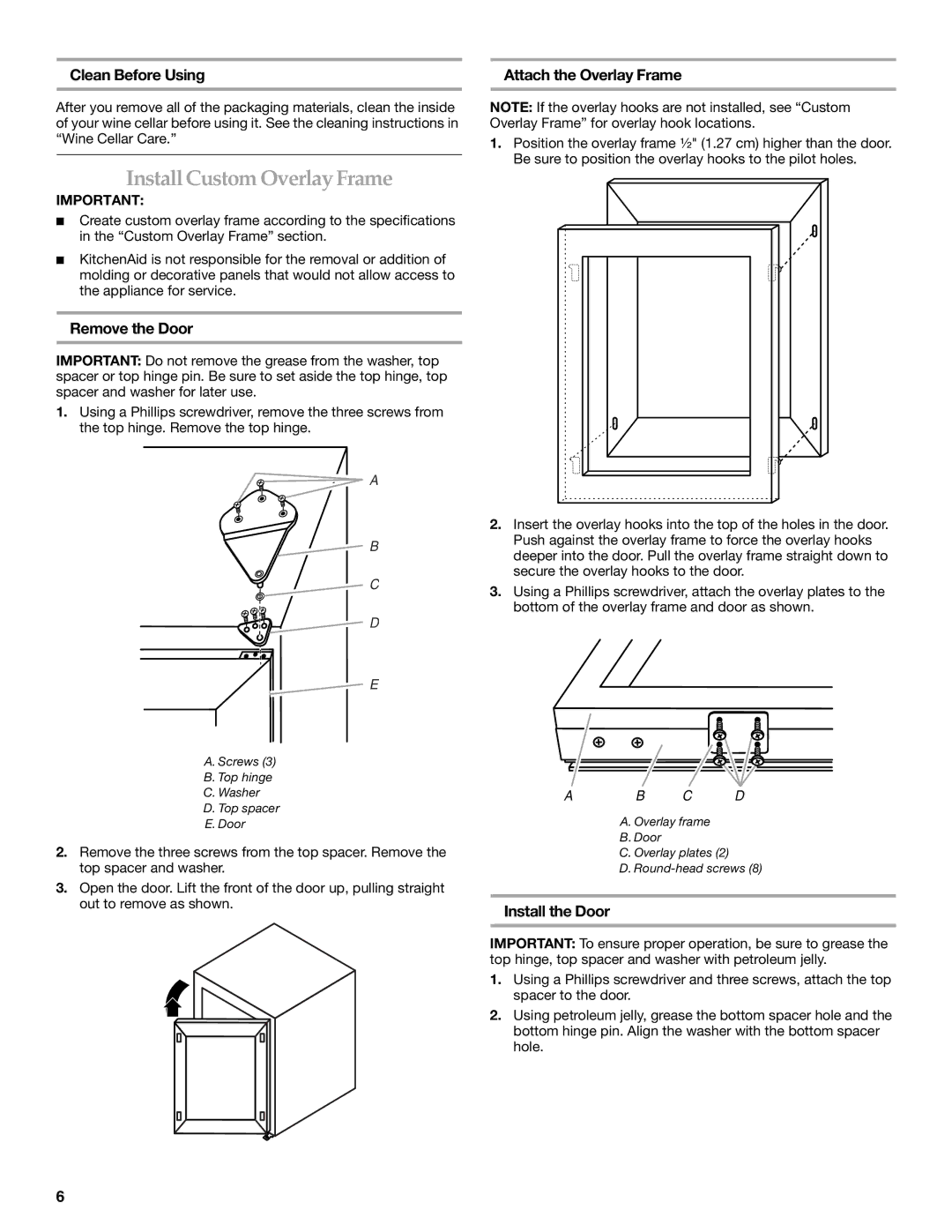 KitchenAid KUWO24LSBX manual Install Custom Overlay Frame, Clean Before Using Attach the Overlay Frame, Remove the Door 