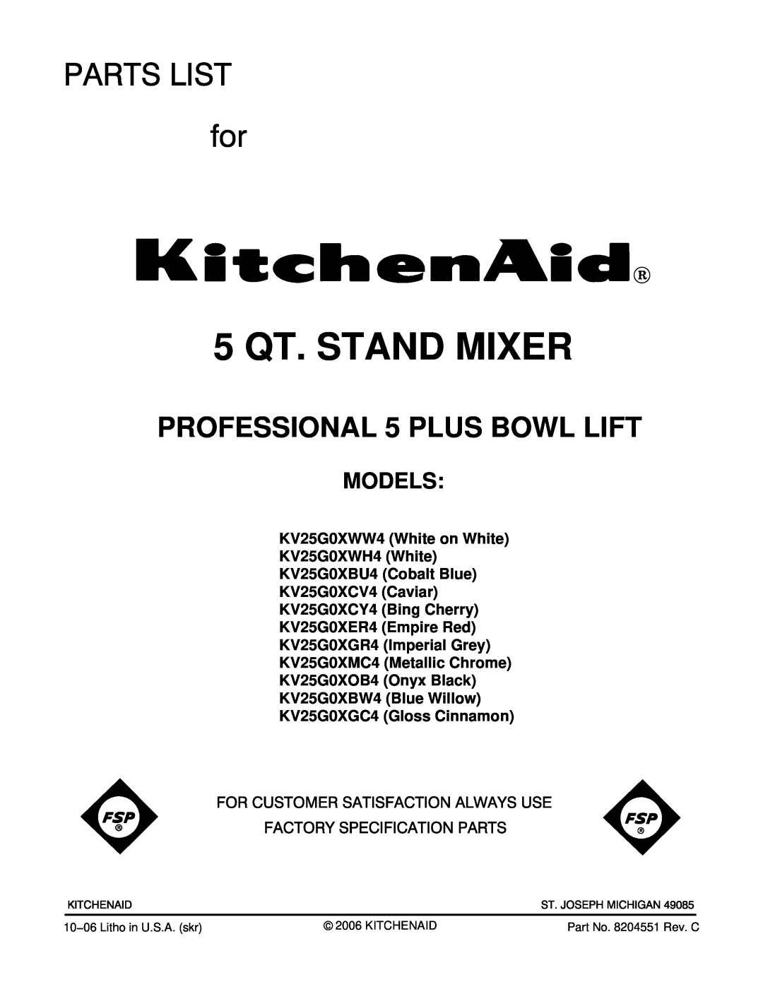 KitchenAid KV25G0XGC4 manual Models, KV25G0XWW4 White on White KV25G0XWH4 White KV25G0XBU4 Cobalt Blue, 5 QT. STAND MIXER 