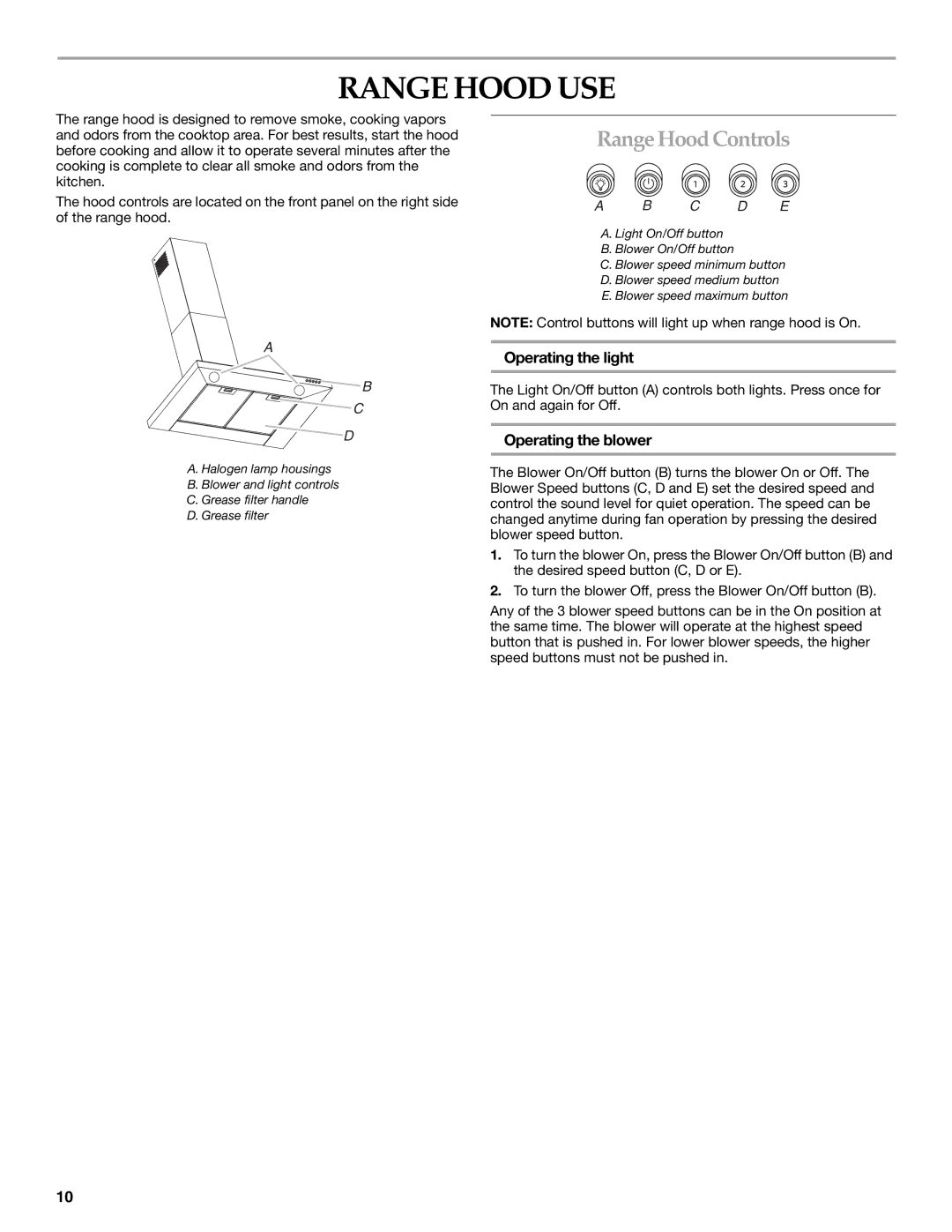 KitchenAid LI3Y7C/W10322991C Range Hood USE, Range Hood Controls, Operating the light, Operating the blower 