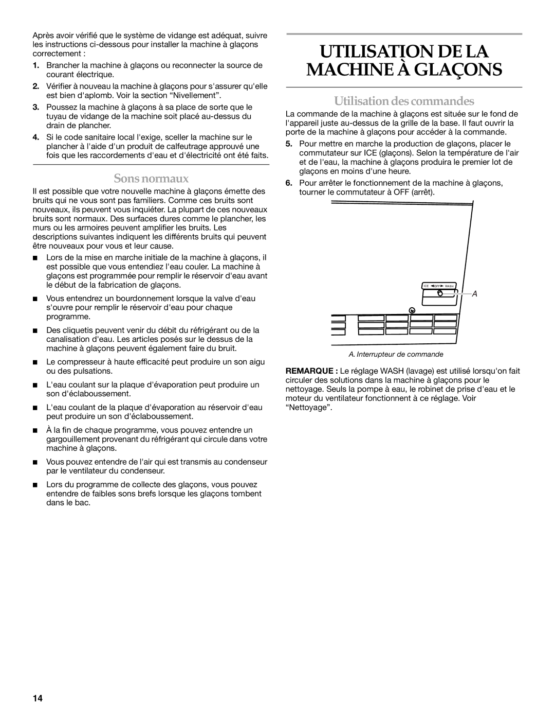 KitchenAid OUTDOOR ICE MAKER manual Utilisation DE LA Machine À Glaçons, Sons normaux, Utilisation des commandes 