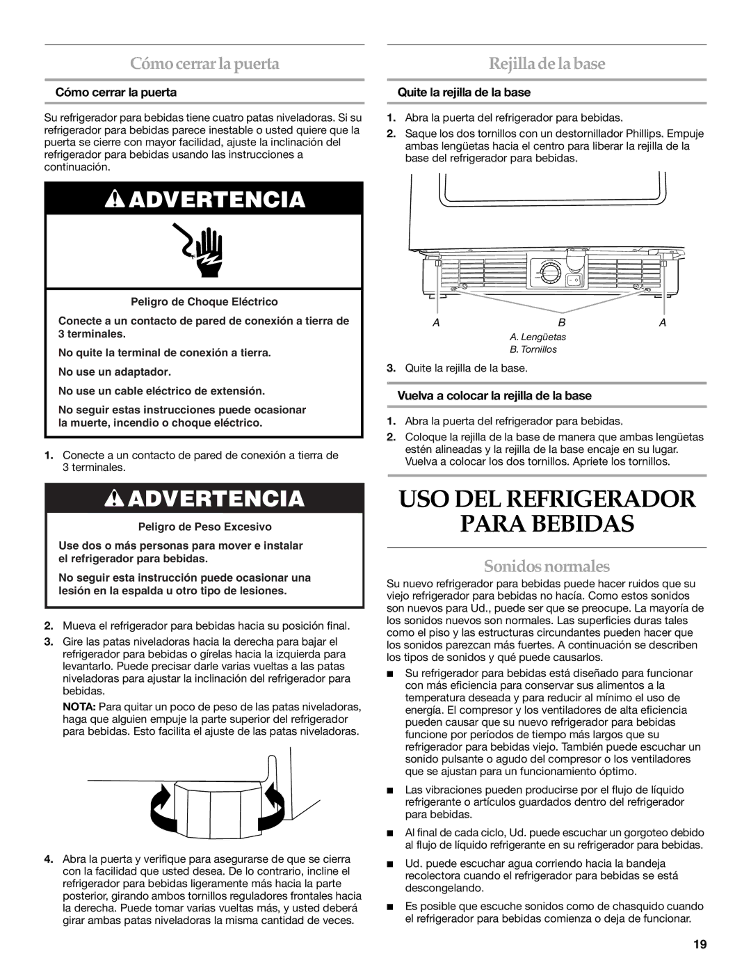 KitchenAid Overlay Model Beverage Center manual USO DEL Refrigerador Para Bebidas, Cómocerrar la puerta Rejilla de la base 