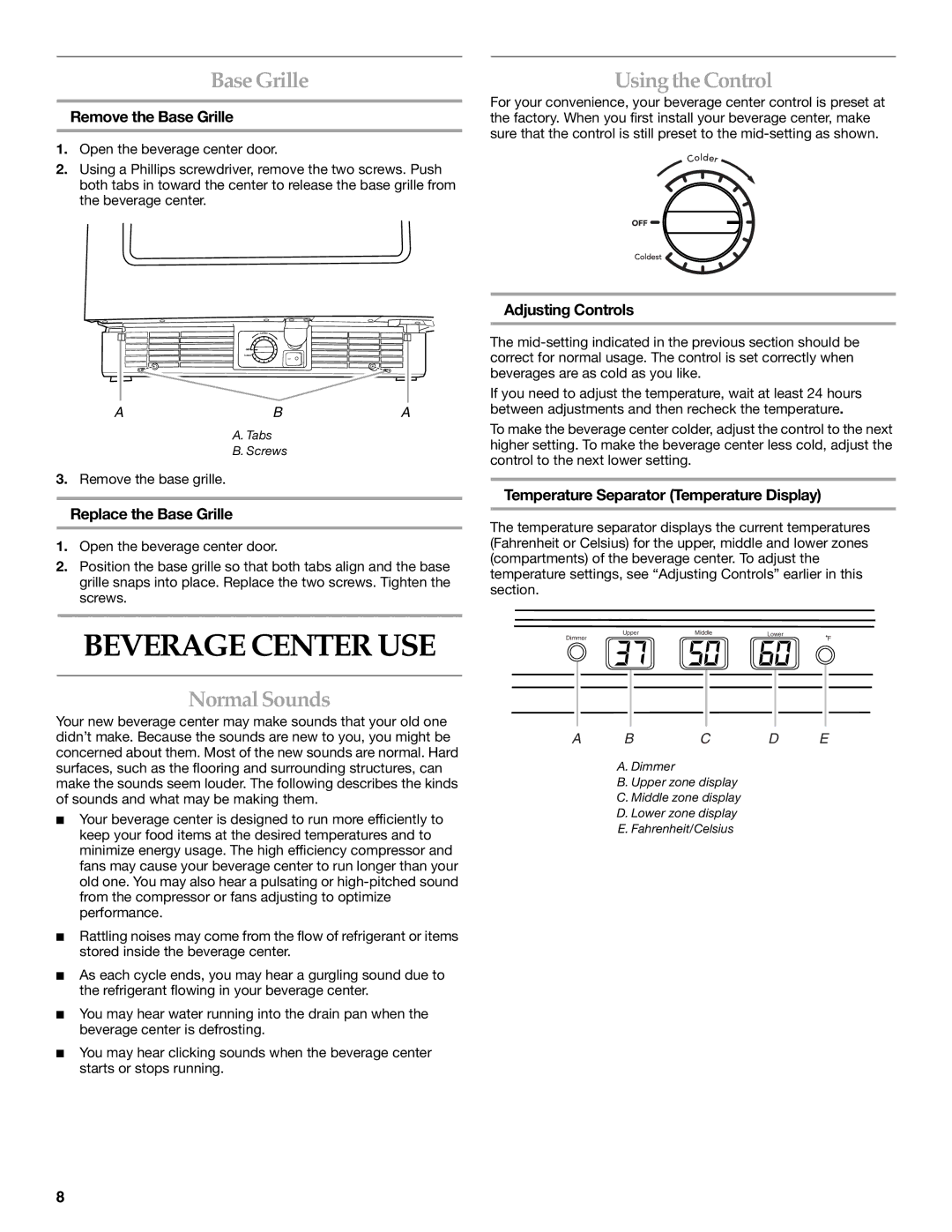 KitchenAid Overlay Model Beverage Center manual Beverage Center USE, Base Grille, Normal Sounds, Usingthe Control 