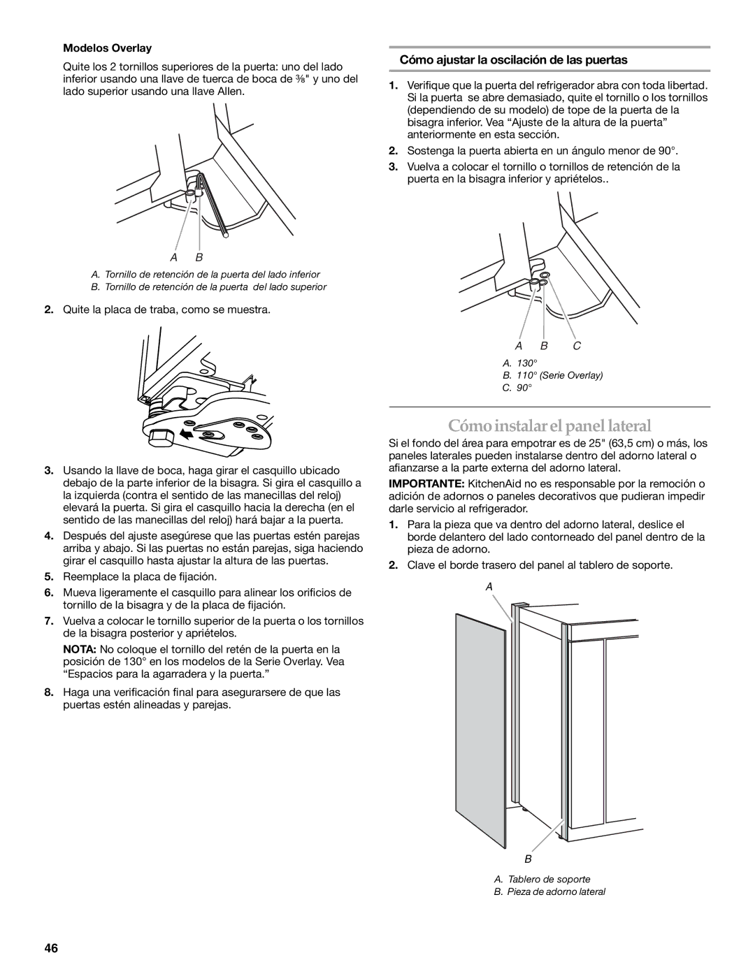 KitchenAid Refrigerator manual Cómoinstalarel panellateral, Cómo ajustar la oscilación de las puertas, Modelos Overlay 