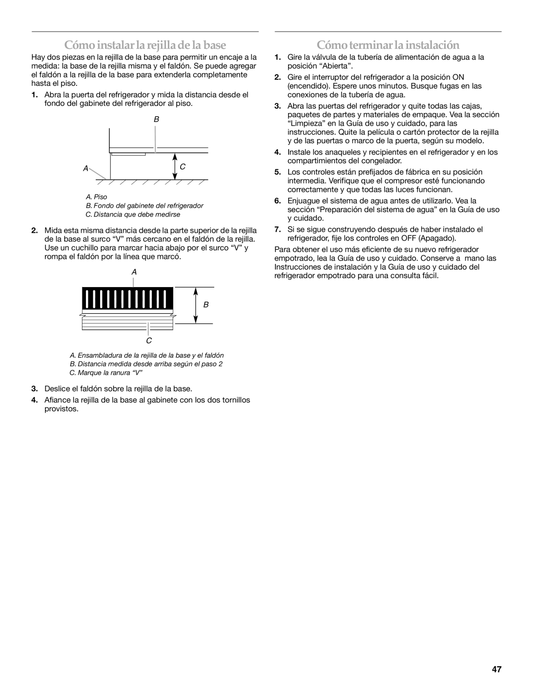 KitchenAid Refrigerator manual Cómo instalarla rejilla de la base, Cómoterminarla instalación 