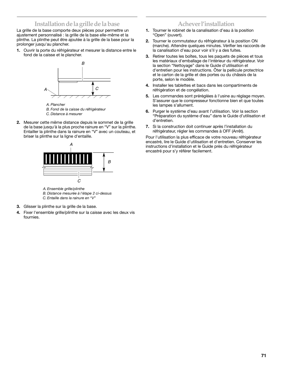 KitchenAid Refrigerator manual Installation de la grille de la base, Acheverl’installation 