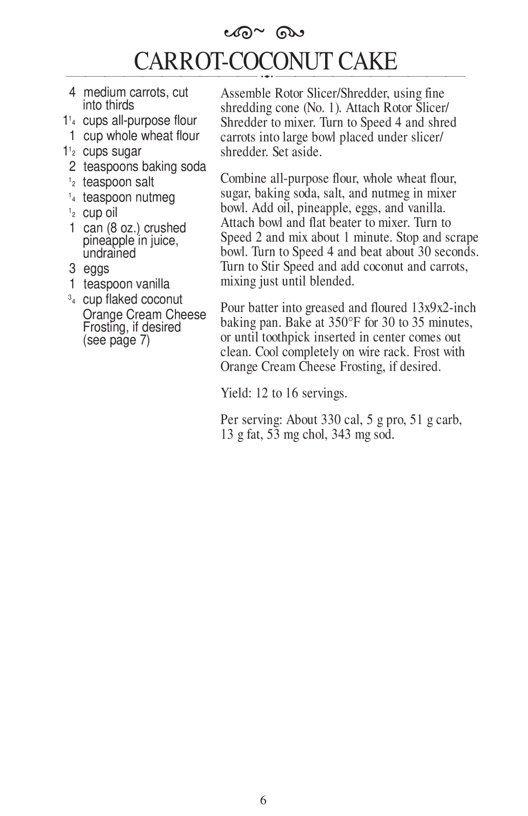 KitchenAid RVSA, 221 manual CARROT-COCONUT Cake, Eggs Teaspoon vanilla ⁄4 cup flaked coconut 