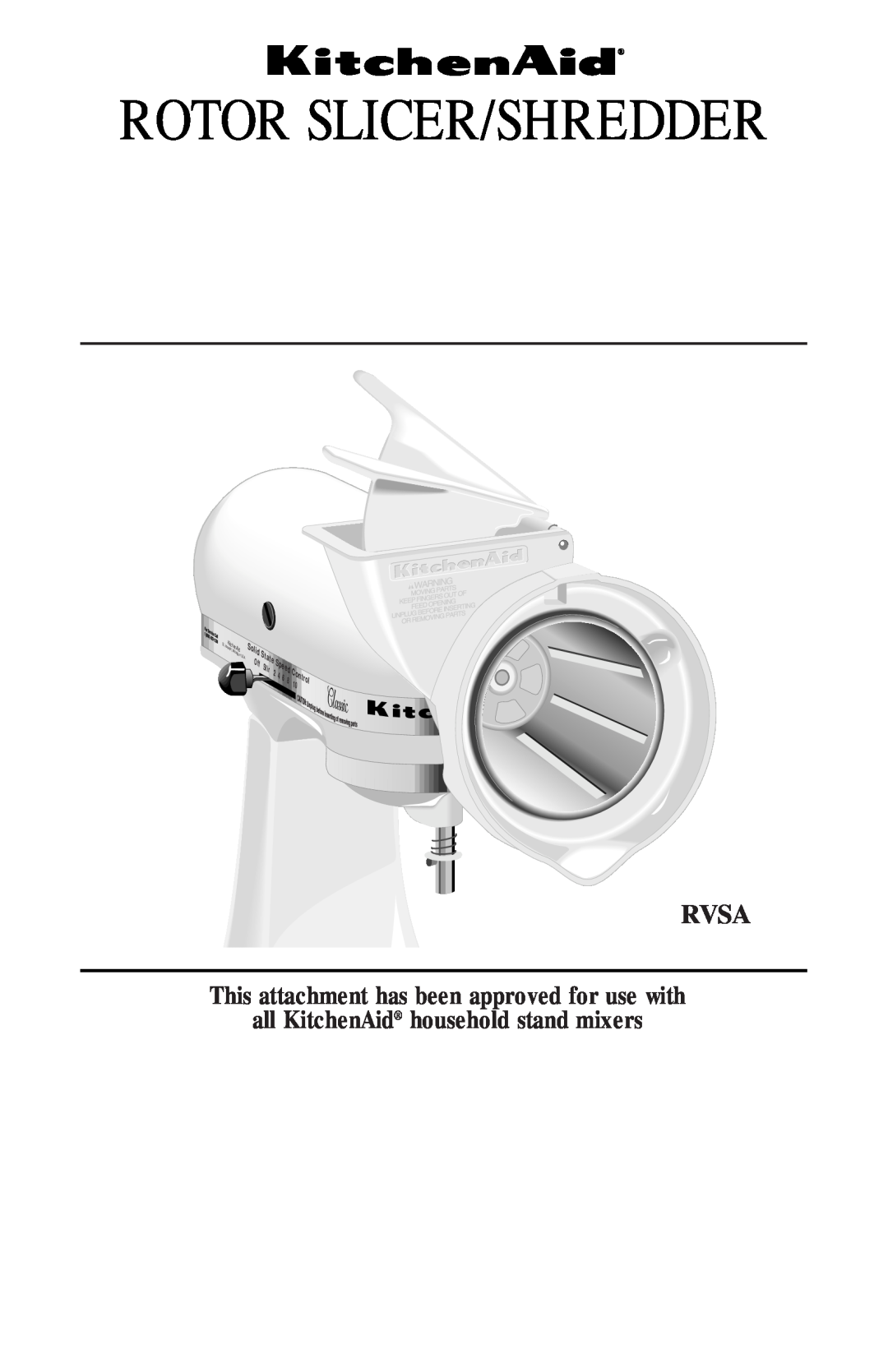 KitchenAid 221 manual This attachment has been approved for use with, all KitchenAid household stand mixers, Rvsa, Control 