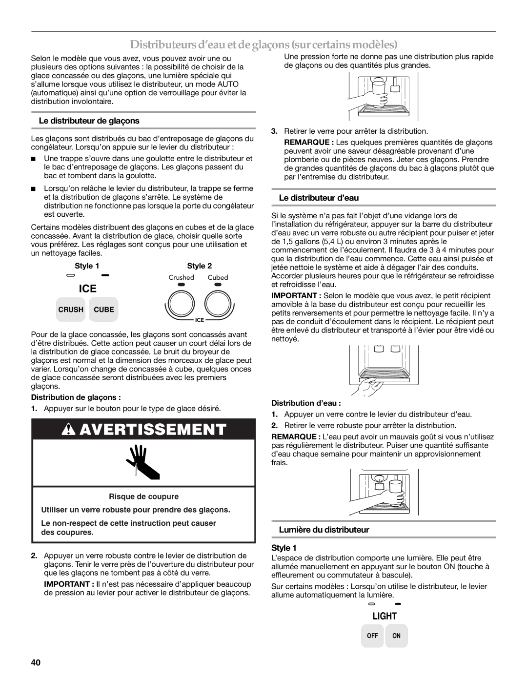 KitchenAid SIDE BY SIDE REFRIGERATOR manual Distributeurs d’eau etde glaçonssur certainsmodèles, Le distributeur de glaçons 