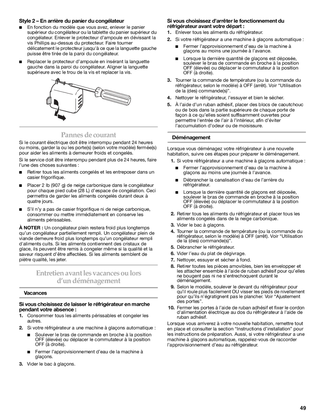 KitchenAid SIDE BY SIDE REFRIGERATOR manual Pannes de courant, Entretien avant les vacances ou lors ’un déménagement 