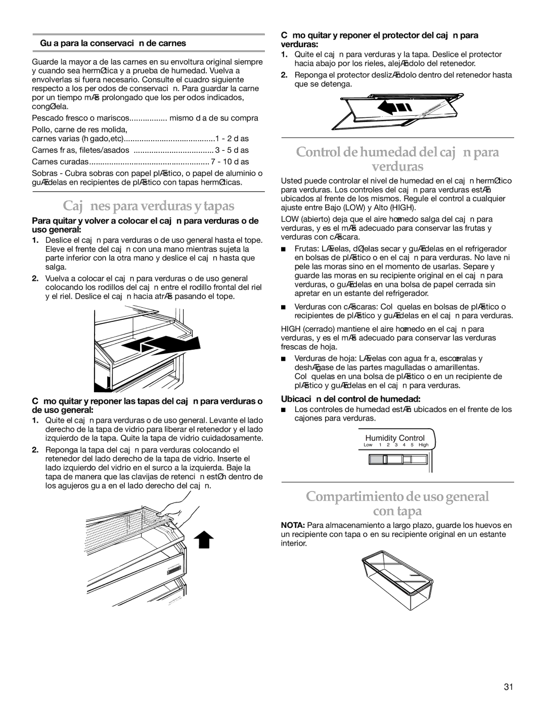 KitchenAid KSSO48QMW01, KSSC36FMS00, KSSC36FMS02 Cajónes para verduras y tapas, Control de humedad del cajón para Verduras 