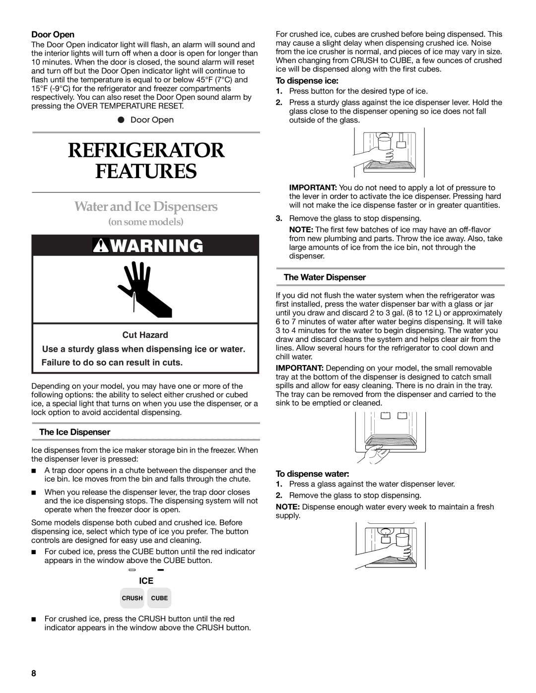 KitchenAid KSSC36QKS01, KSSC36FMS00, KSSC36FMS02, KSSC36FKS01, KSSC36FMS01 Refrigerator Features, Water and Ice Dispensers 