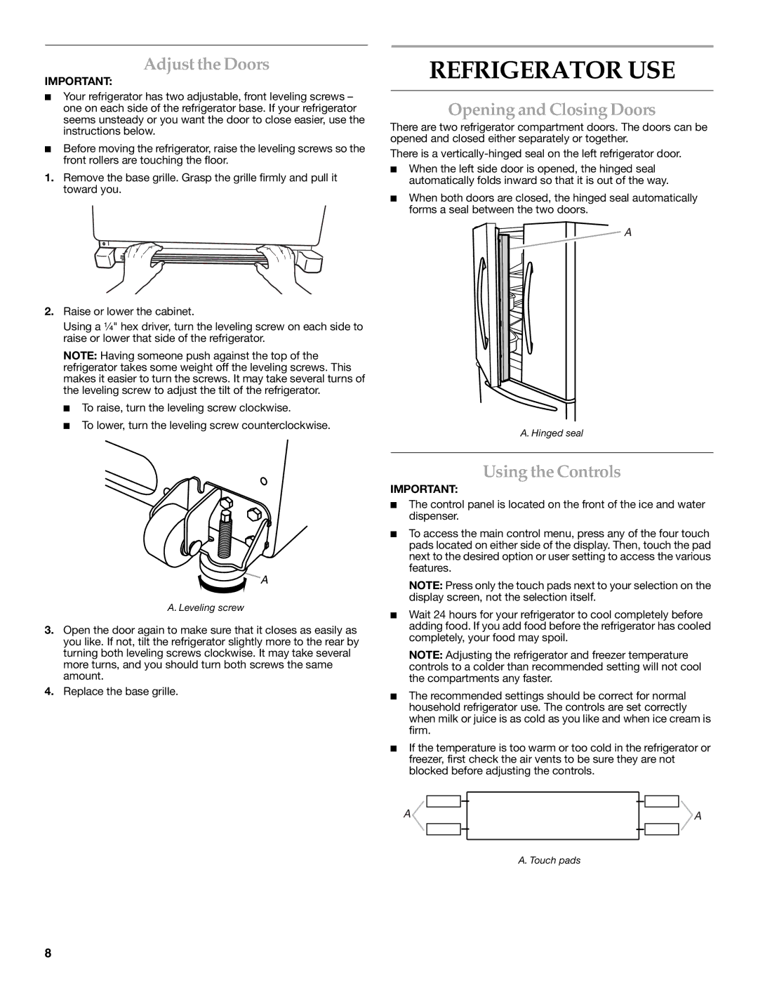 KitchenAid UKF8001AXX-750, KFIS25XVMS9 Refrigerator USE, Adjust the Doors, Opening and Closing Doors, Using the Controls 