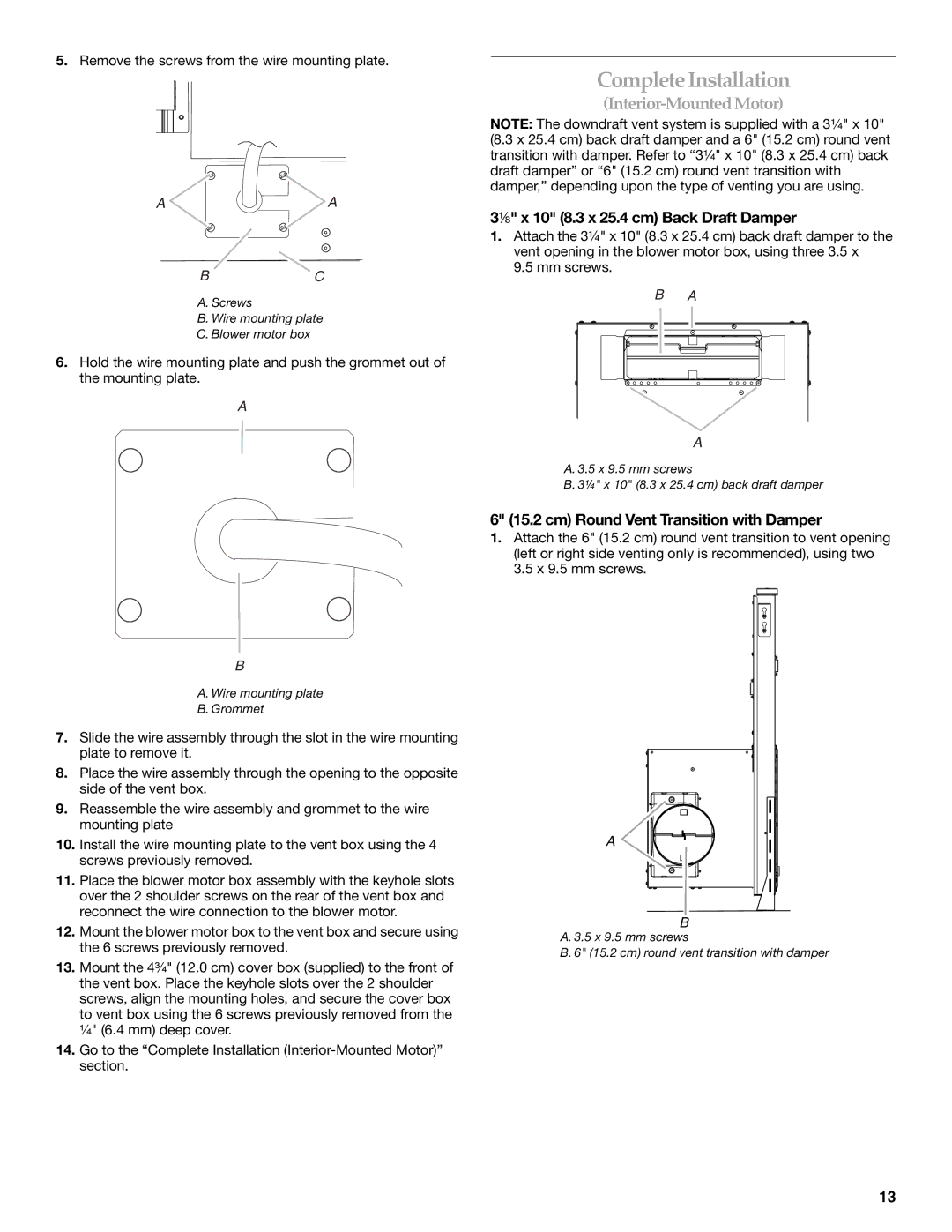 KitchenAid UXI01200DYS, UXI0600DYS installation instructions Complete Installation, ¹⁄₄ x 10 8.3 x 25.4 cm Back Draft Damper 