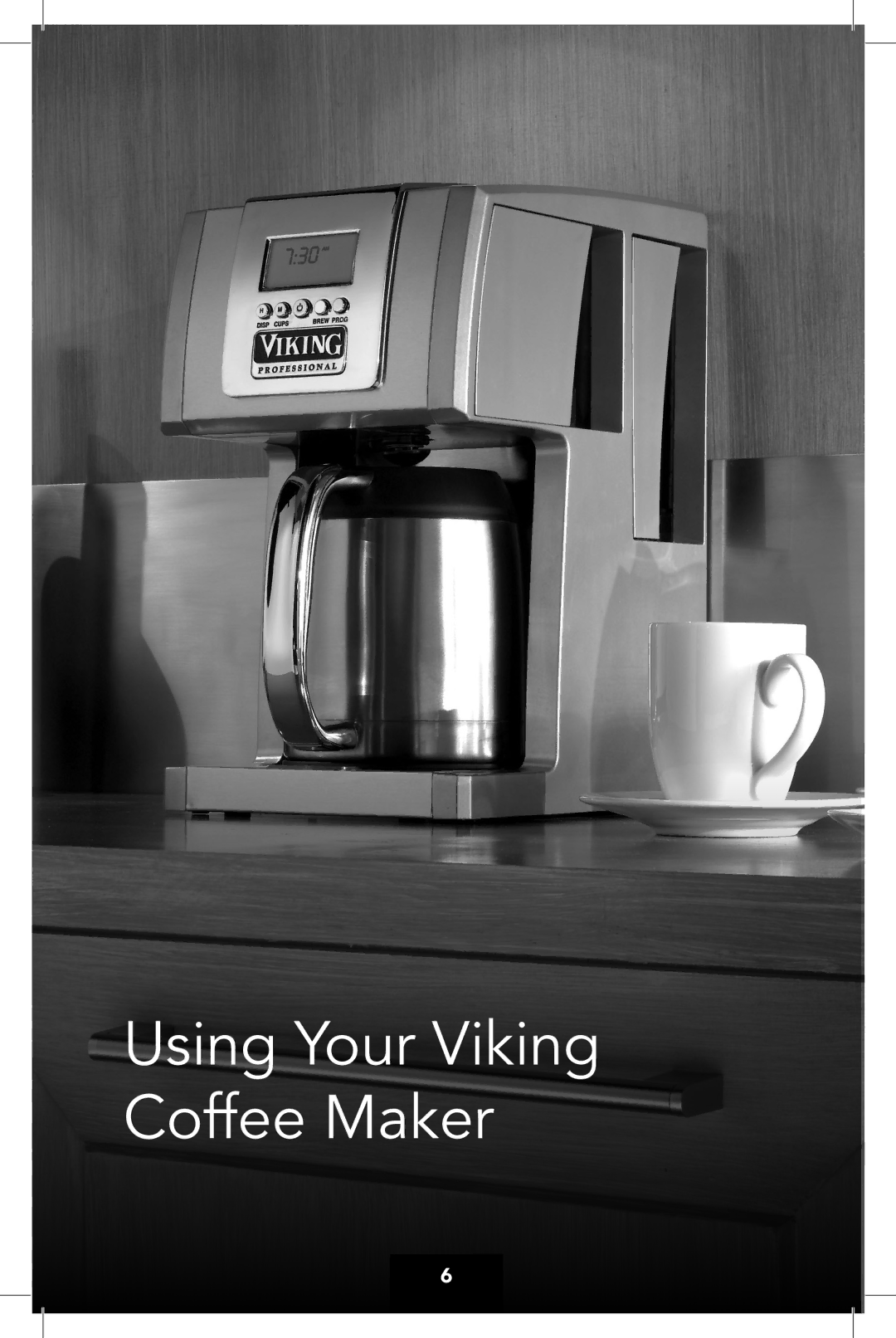 KitchenAid VCCM12 manual Using Your Viking Coffee Maker 