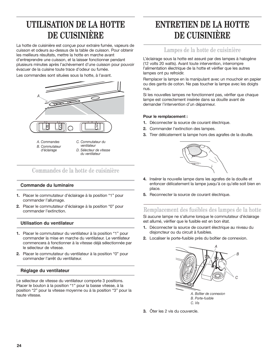 KitchenAid Ventilation Hood Entretien DE LA Hotte DE Cuisinière, Commandes de la hotte de cuisinière 