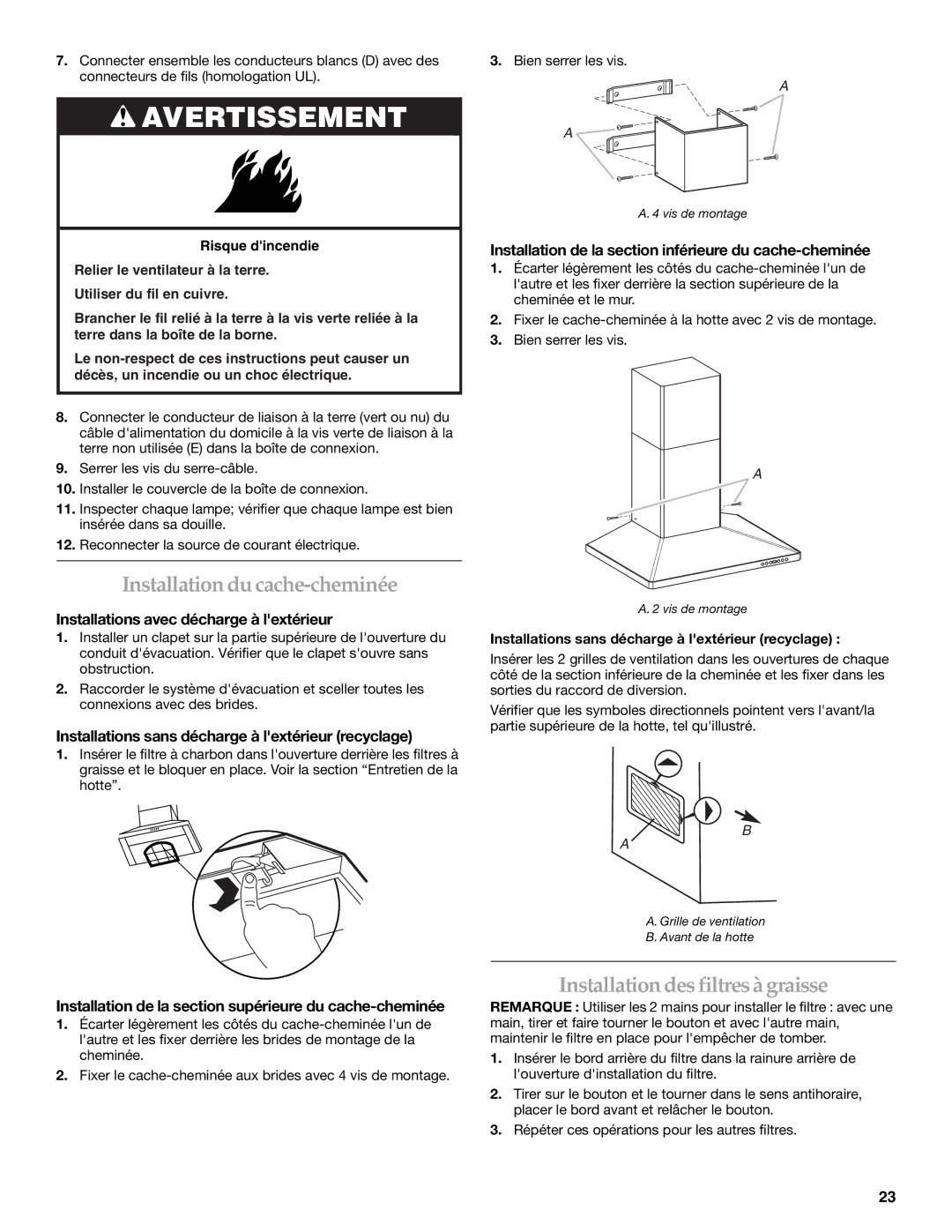 KitchenAid W10029780 installation instructions Installationducache-cheminée, Installation desfiltresà graisse 