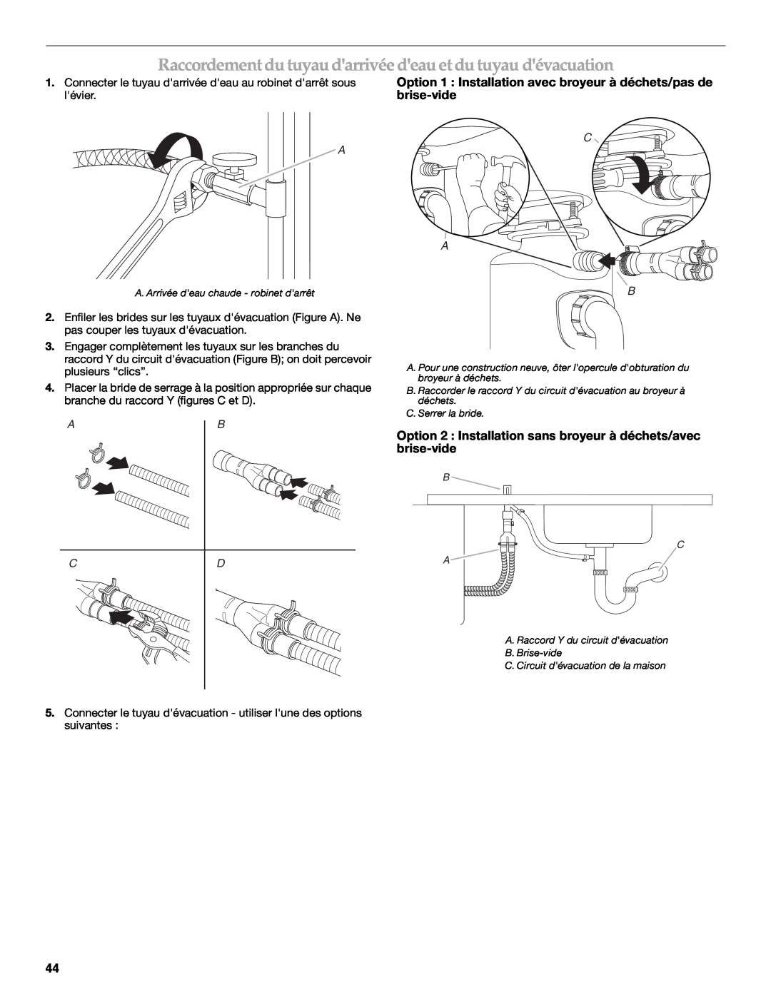 KitchenAid W10118037B installation instructions Raccordement du tuyau darrivée deau et du tuyau dévacuation, C A B 