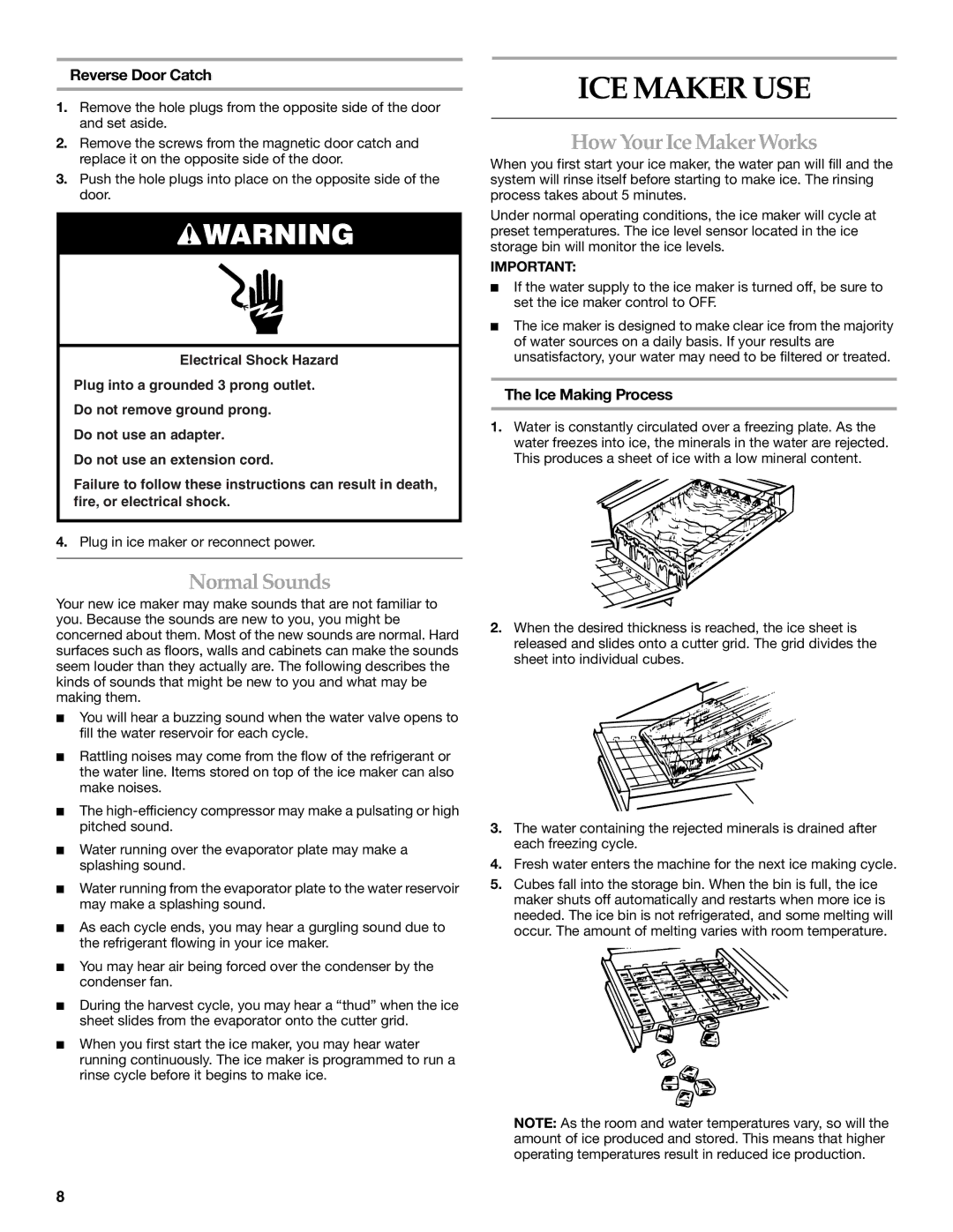 KitchenAid W10136157B manual ICE Maker USE, Normal Sounds, How Your Ice Maker Works, Reverse Door Catch, Ice Making Process 