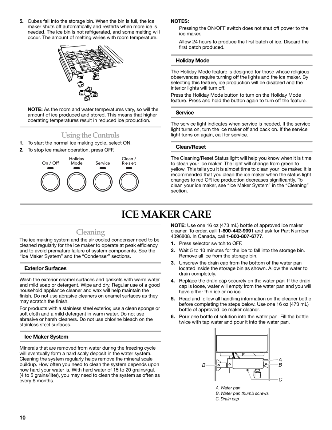 KitchenAid W10136912C manual ICE Maker Care, Using the Controls, Cleaning 